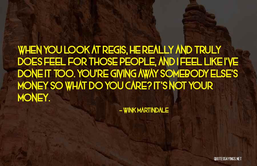 Regis Quotes By Wink Martindale Regis Quotes By Wink Martindale