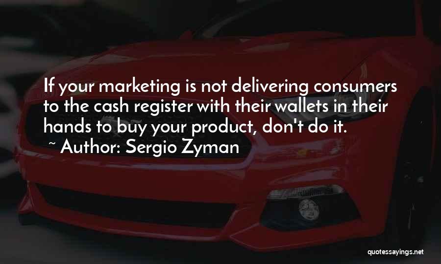 Register Your Quotes By Sergio Zyman