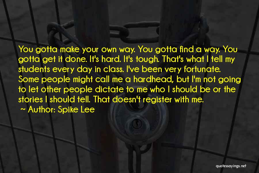 Register Your Quotes By Spike Lee