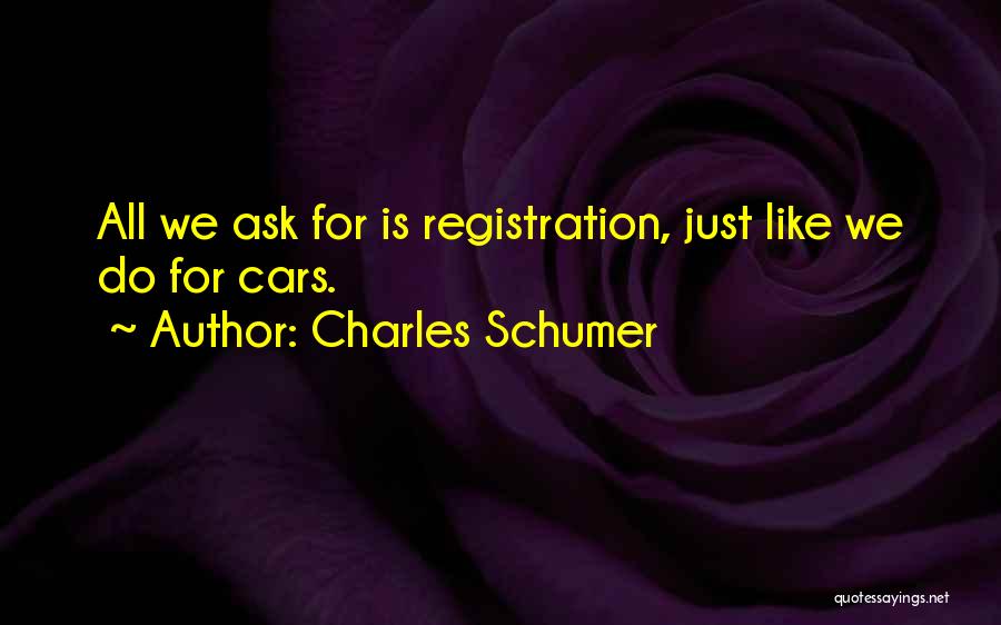 Registration Quotes By Charles Schumer