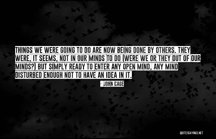 Registro Social De Hogares Quotes By John Cage Registro Social De Hogares Quotes By John Cage