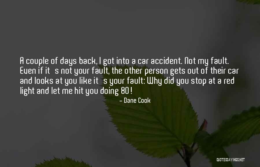 Regiunea Axilara Quotes By Dane Cook Regiunea Axilara Quotes By Dane Cook