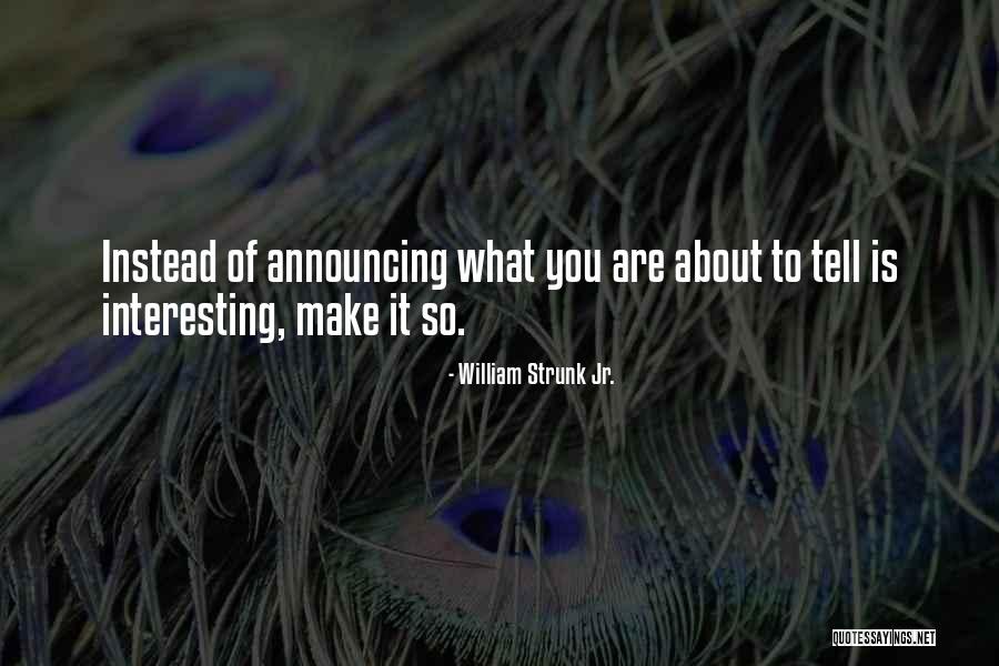 Regiunea Deltoidiana Quotes By William Strunk Jr. Regiunea Deltoidiana Quotes By William Strunk Jr.