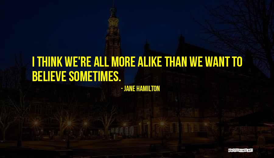 Reglamentos Internos Quotes By Jane Hamilton