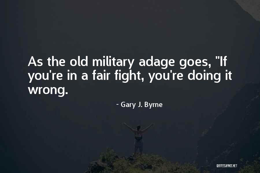 Regnart Elementary Quotes By Gary J. Byrne Regnart Elementary Quotes By Gary J. Byrne