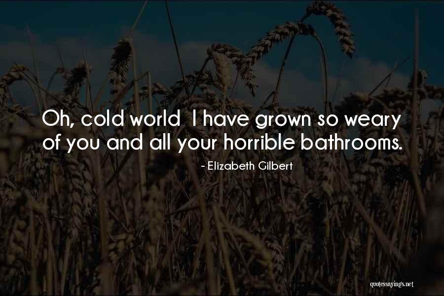 Regocijate Quotes By Elizabeth Gilbert Regocijate Quotes By Elizabeth Gilbert