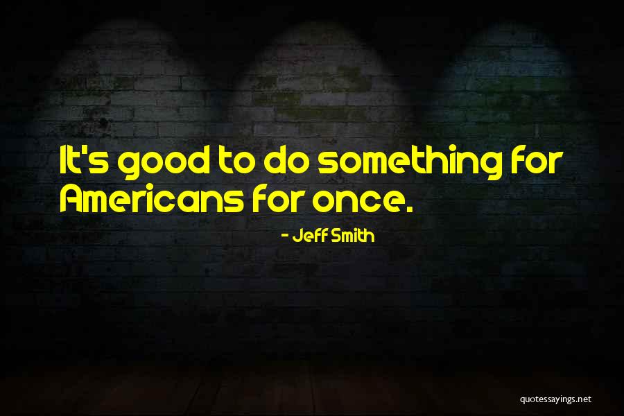 Regresamos A Nuestro Quotes By Jeff Smith Regresamos A Nuestro Quotes By Jeff Smith