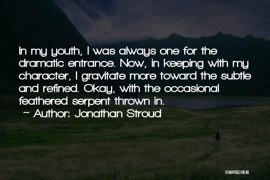 Regreso Al Futuro Quotes By Jonathan Stroud