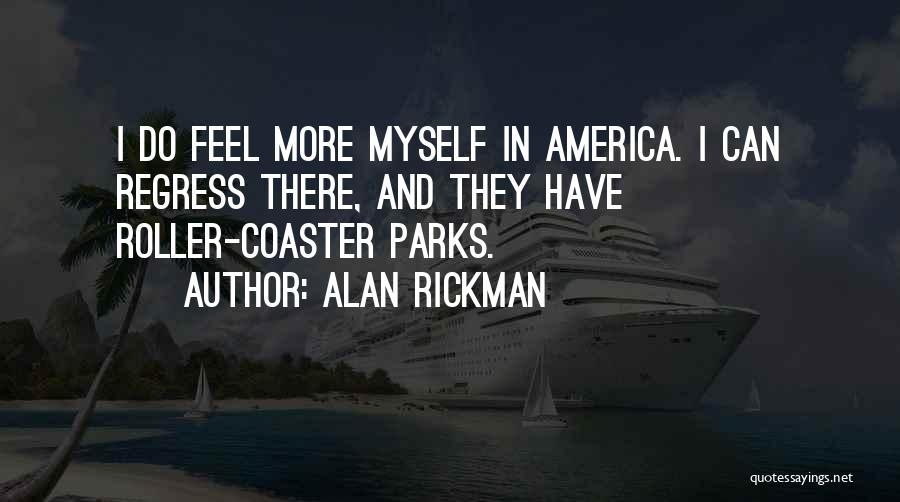 Regress Quotes By Alan Rickman