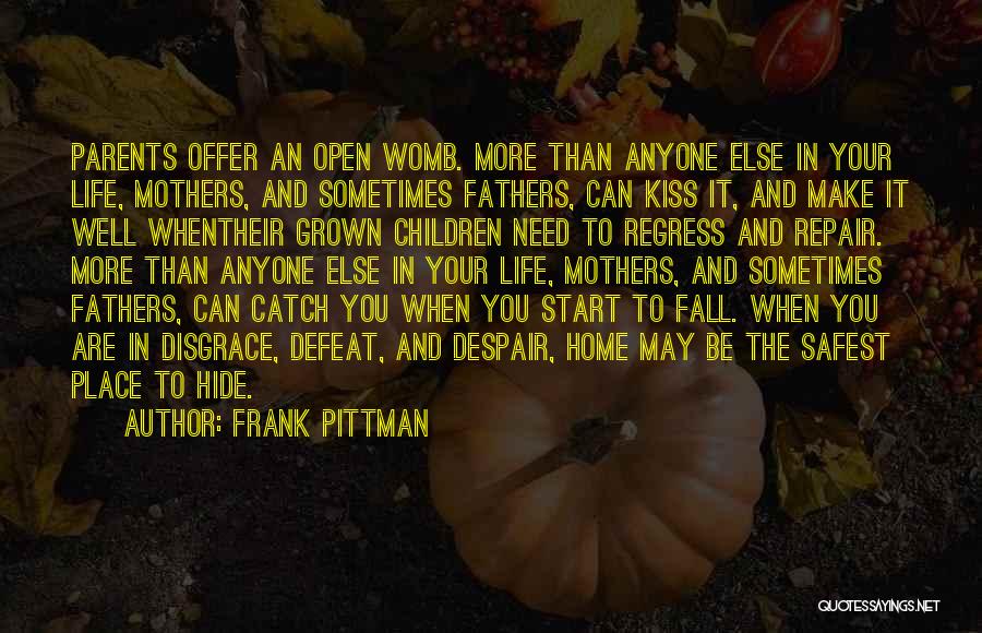 Regress Quotes By Frank Pittman