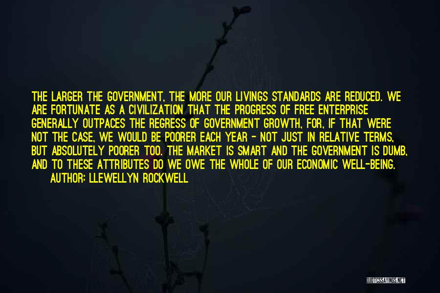 Regress Quotes By Llewellyn Rockwell