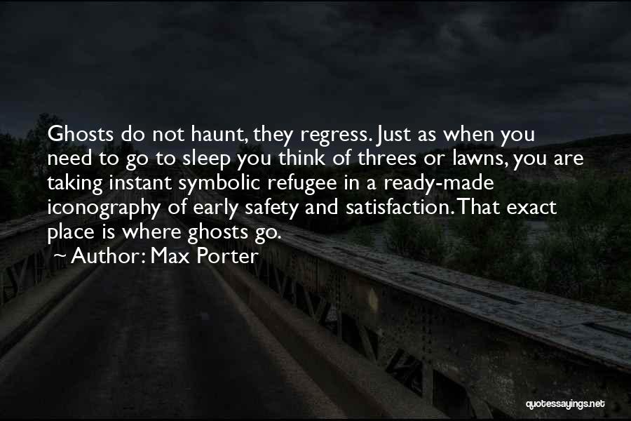 Regress Quotes By Max Porter