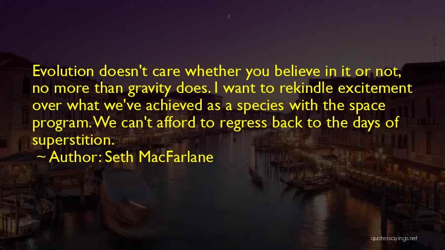 Regress Quotes By Seth MacFarlane