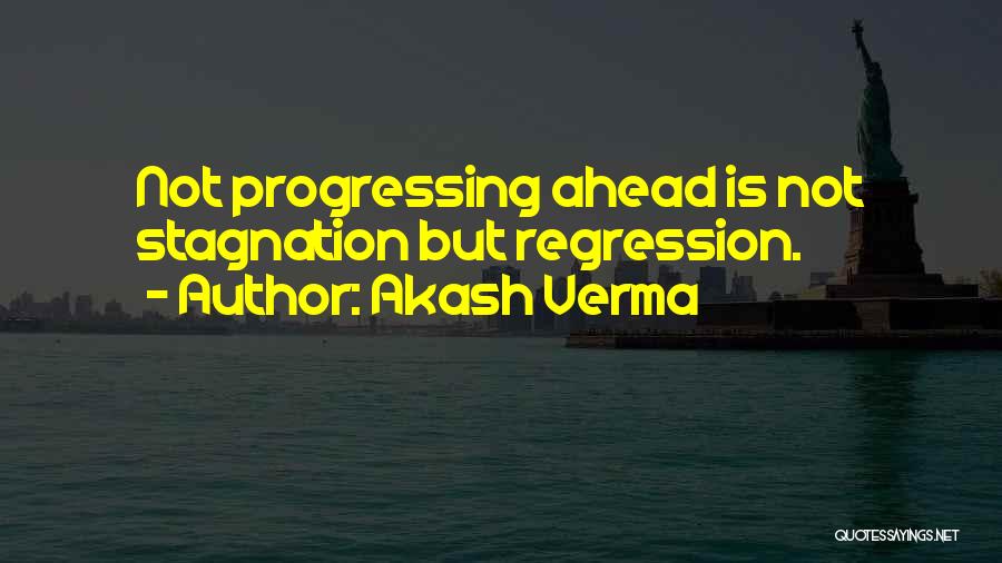 Regression Quotes By Akash Verma