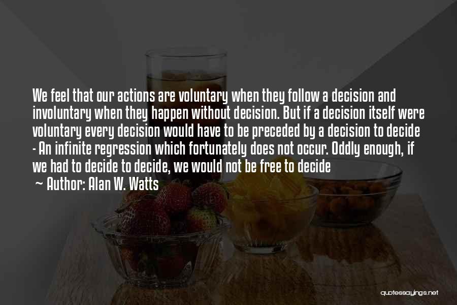 Regression Quotes By Alan W. Watts