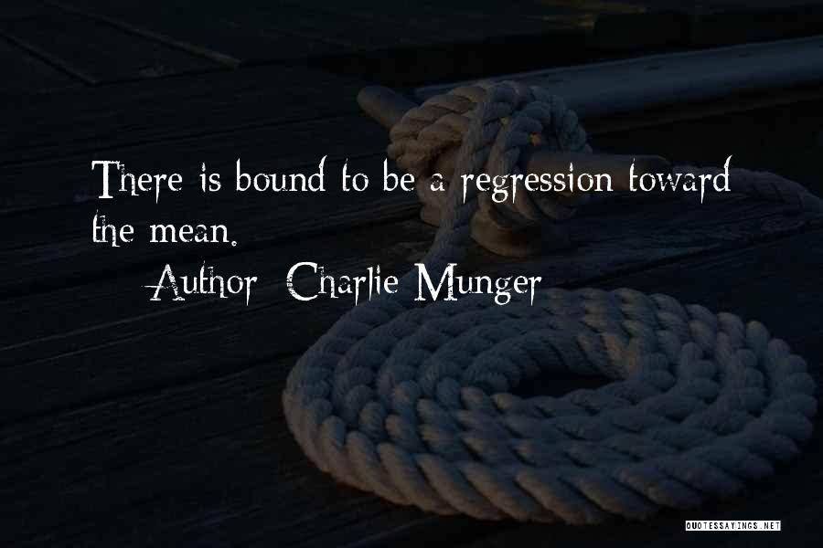 Regression Quotes By Charlie Munger