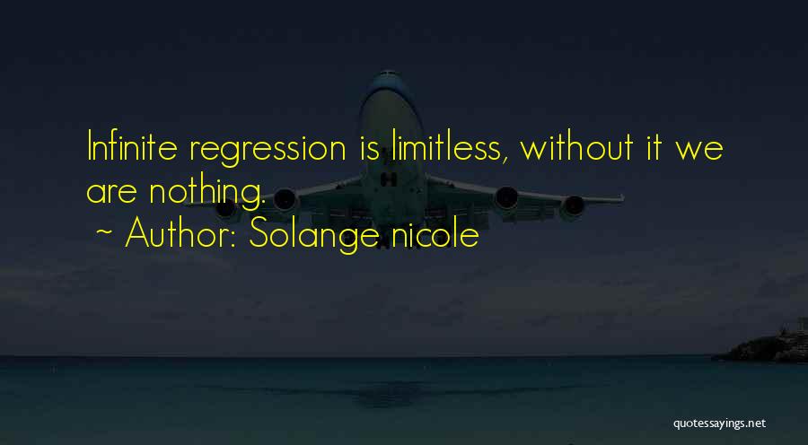 Regression Quotes By Solange Nicole