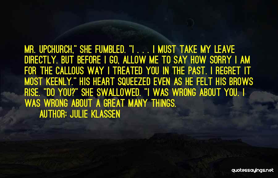 Regret And Apology Quotes By Julie Klassen