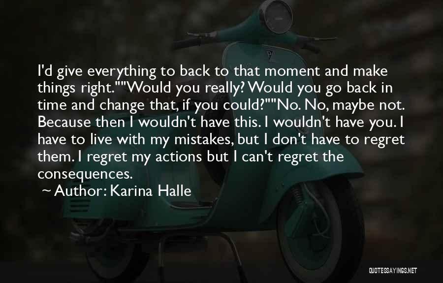 Regret And Change Quotes By Karina Halle