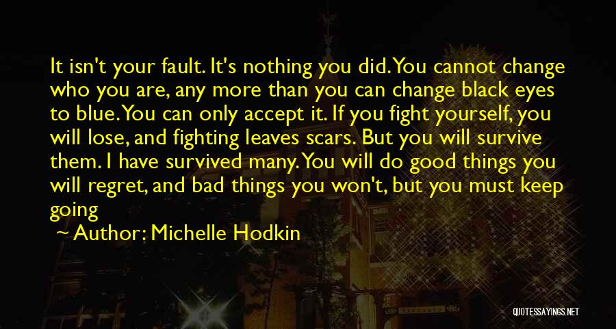 Regret And Change Quotes By Michelle Hodkin