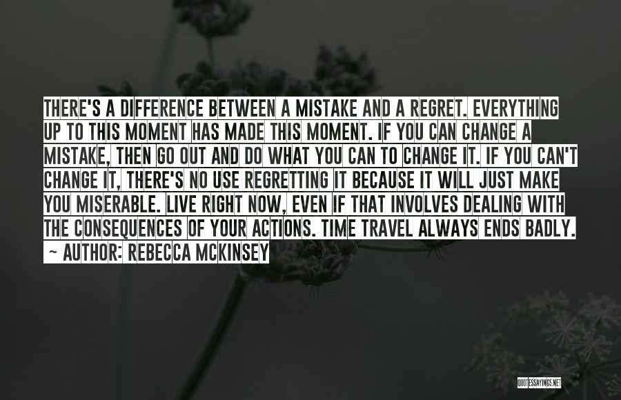 Regret And Change Quotes By Rebecca McKinsey