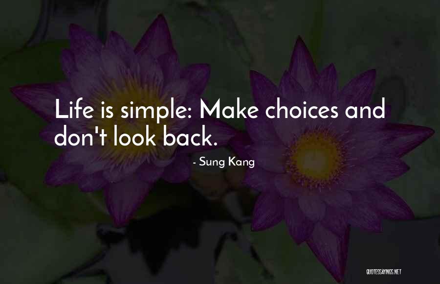 Regret And Choices Quotes By Sung Kang