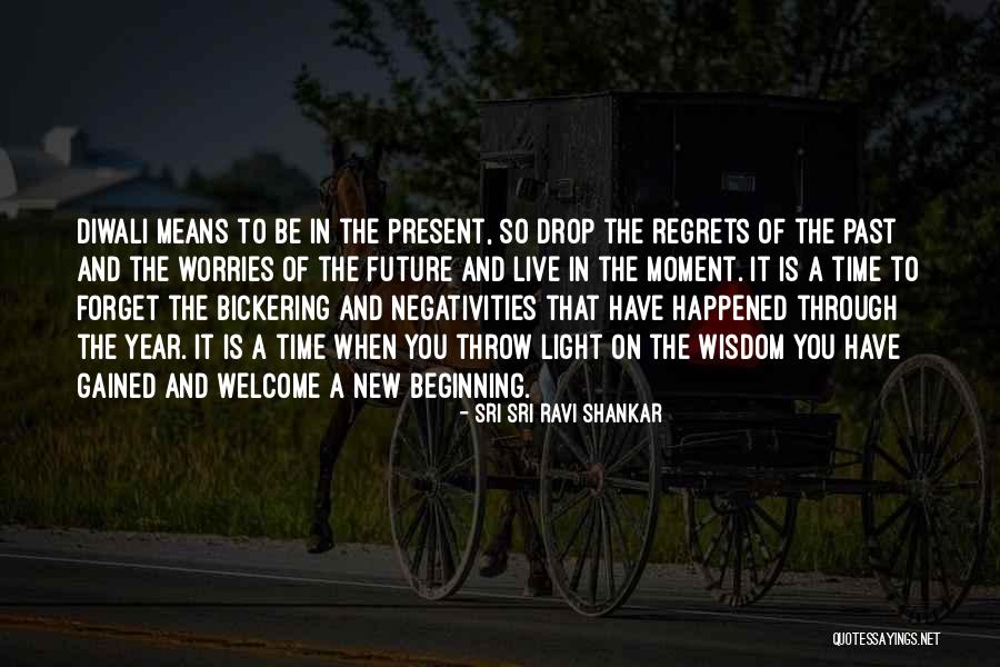 Regret And Forget Quotes By Sri Sri Ravi Shankar Regret And Forget Quotes By Sri Sri Ravi Shankar