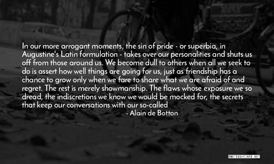 Regret And Friendship Quotes By Alain De Botton Regret And Friendship Quotes By Alain De Botton