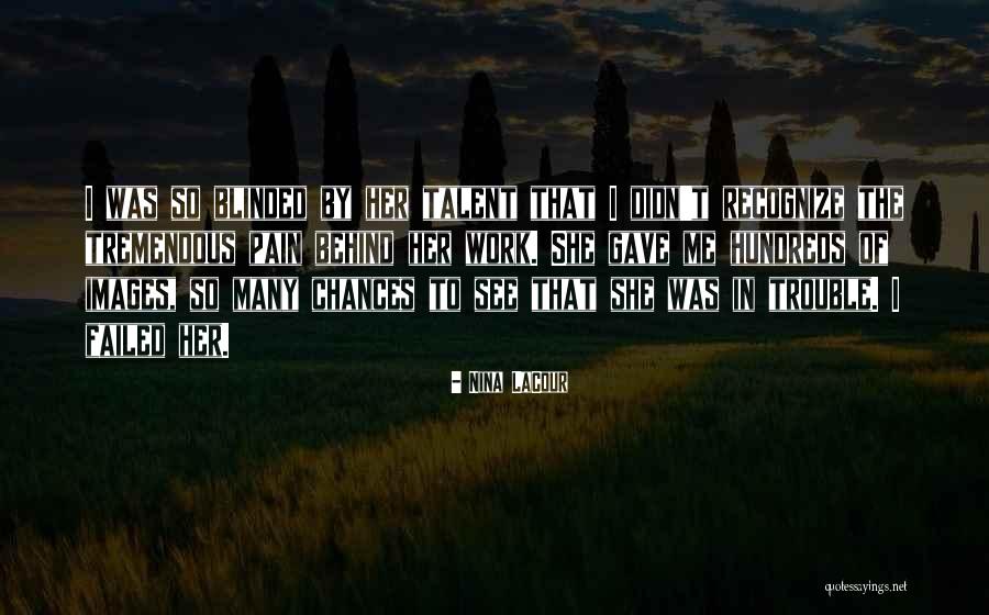 Regret And Friendship Quotes By Nina LaCour Regret And Friendship Quotes By Nina LaCour