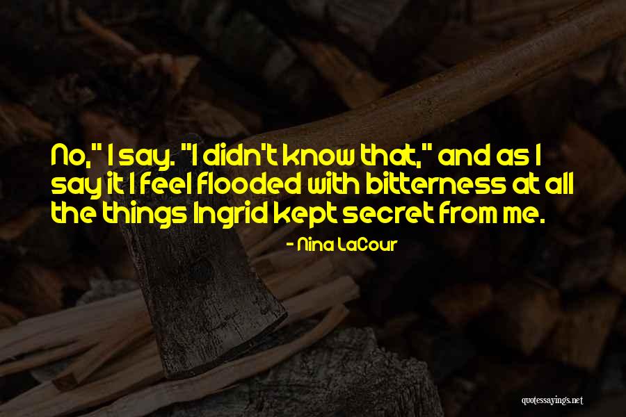 Regret And Friendship Quotes By Nina LaCour Regret And Friendship Quotes By Nina LaCour