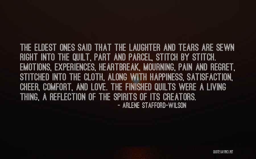 Regret And Happiness Quotes By Arlene Stafford-Wilson Regret And Happiness Quotes By Arlene Stafford-Wilson
