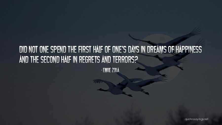 Regret And Happiness Quotes By Emile Zola Regret And Happiness Quotes By Emile Zola