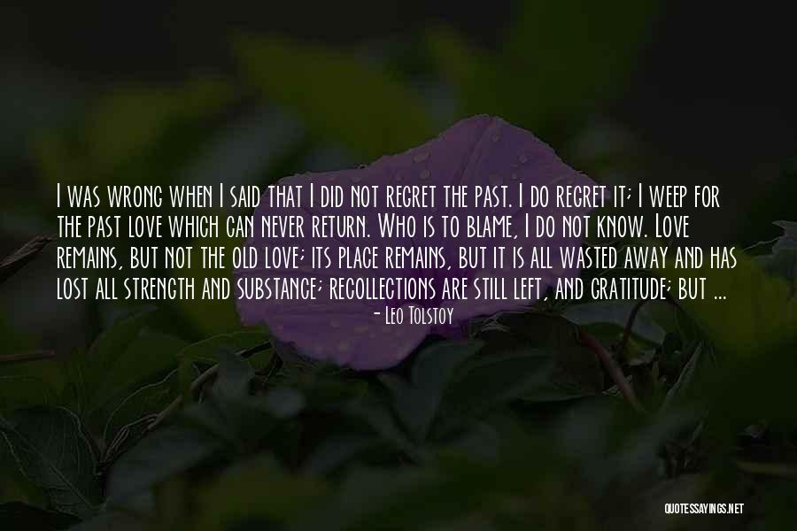 Regret And Happiness Quotes By Leo Tolstoy Regret And Happiness Quotes By Leo Tolstoy