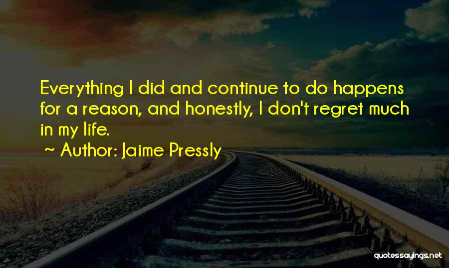 Regret And Life Quotes By Jaime Pressly