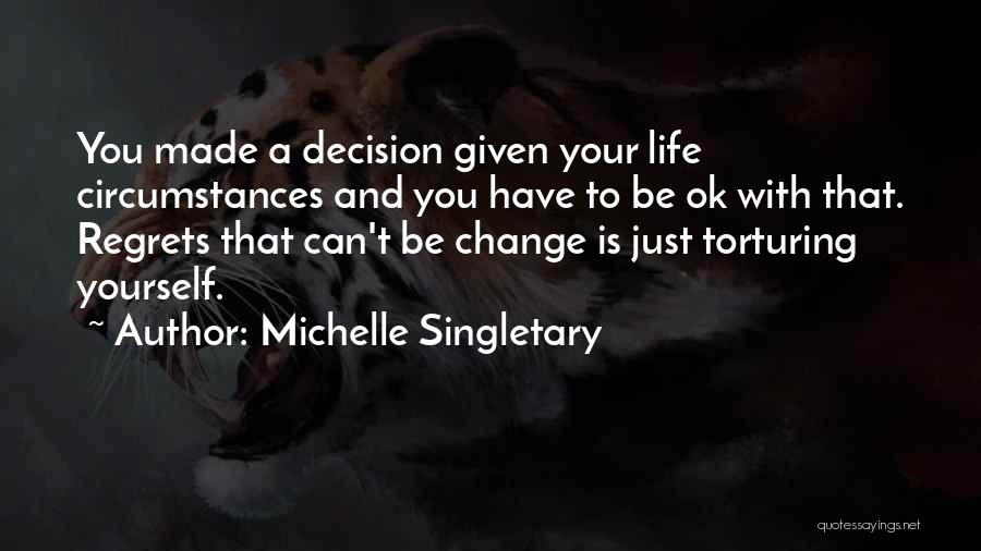 Regret And Life Quotes By Michelle Singletary