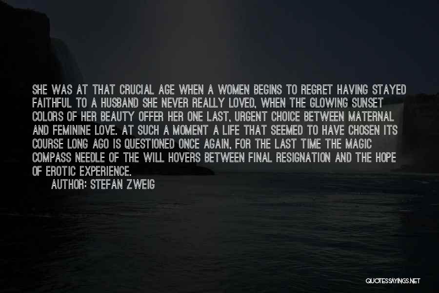 Regret And Life Quotes By Stefan Zweig