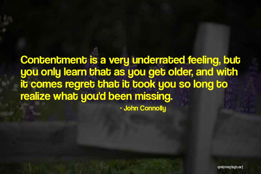 Regret And Missing Someone Quotes By John Connolly