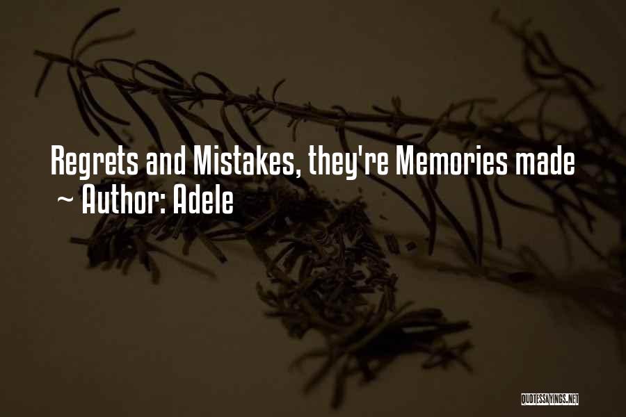 Regret And Mistakes Quotes By Adele