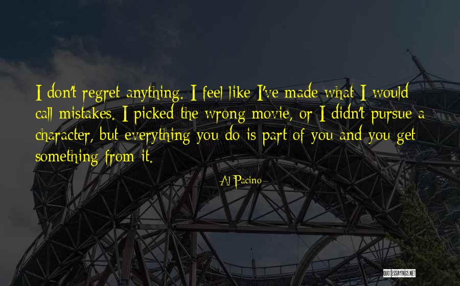 Regret And Mistakes Quotes By Al Pacino