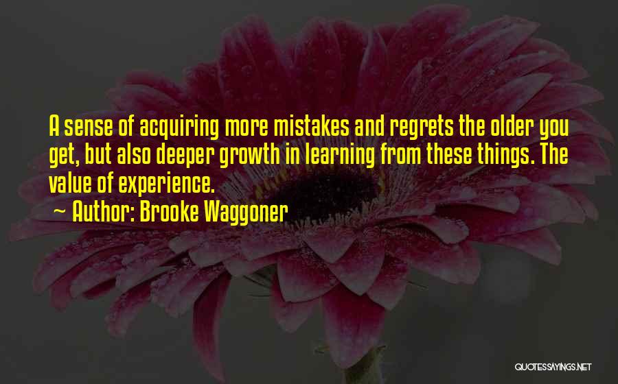 Regret And Mistakes Quotes By Brooke Waggoner