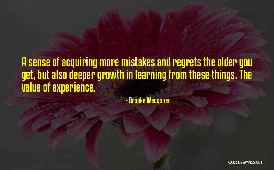 Regret And Mistakes Quotes By Brooke Waggoner