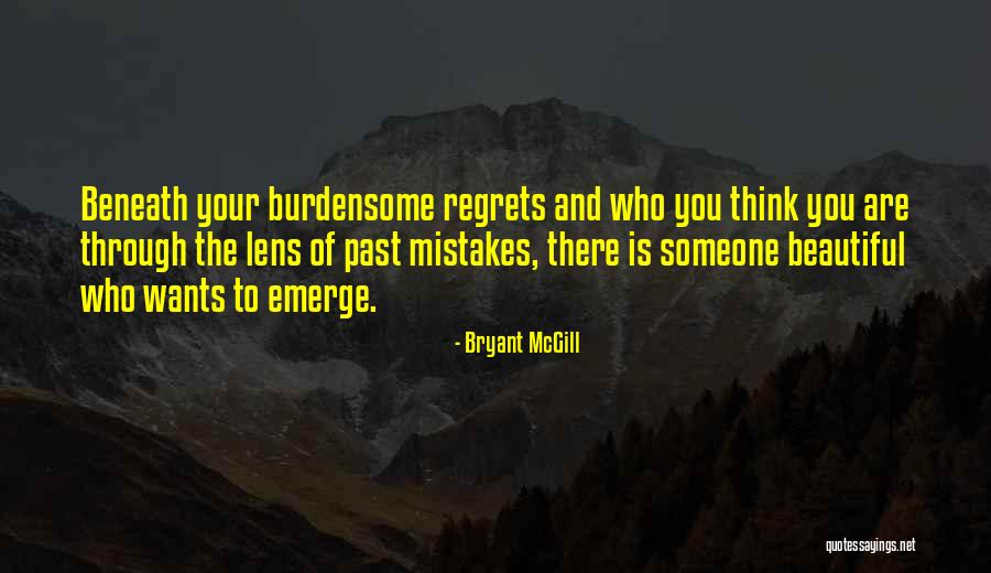 Regret And Mistakes Quotes By Bryant McGill