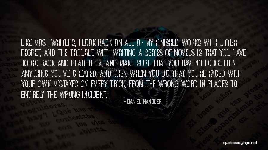 Regret And Mistakes Quotes By Daniel Handler