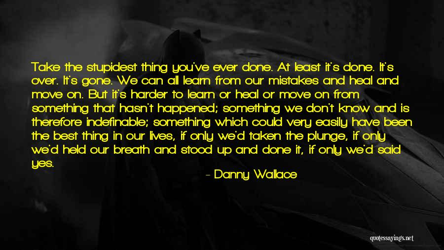 Regret And Mistakes Quotes By Danny Wallace