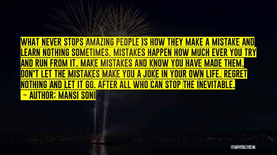 Regret And Mistakes Quotes By Mansi Soni
