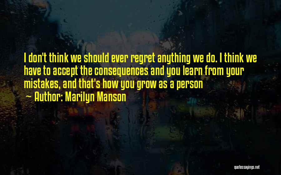 Regret And Mistakes Quotes By Marilyn Manson