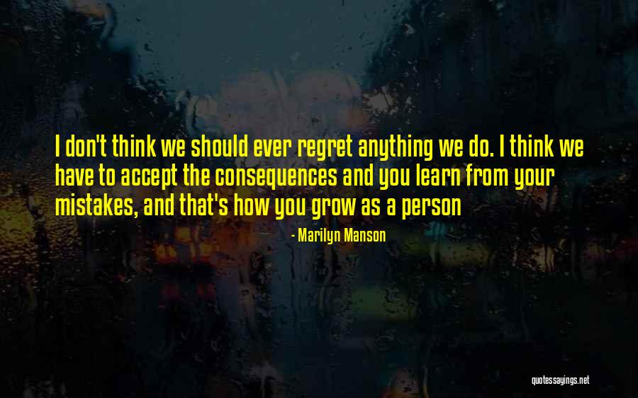 Regret And Mistakes Quotes By Marilyn Manson