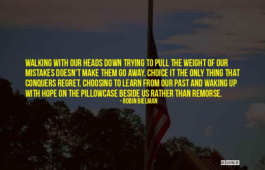 Regret And Mistakes Quotes By Robin Bielman