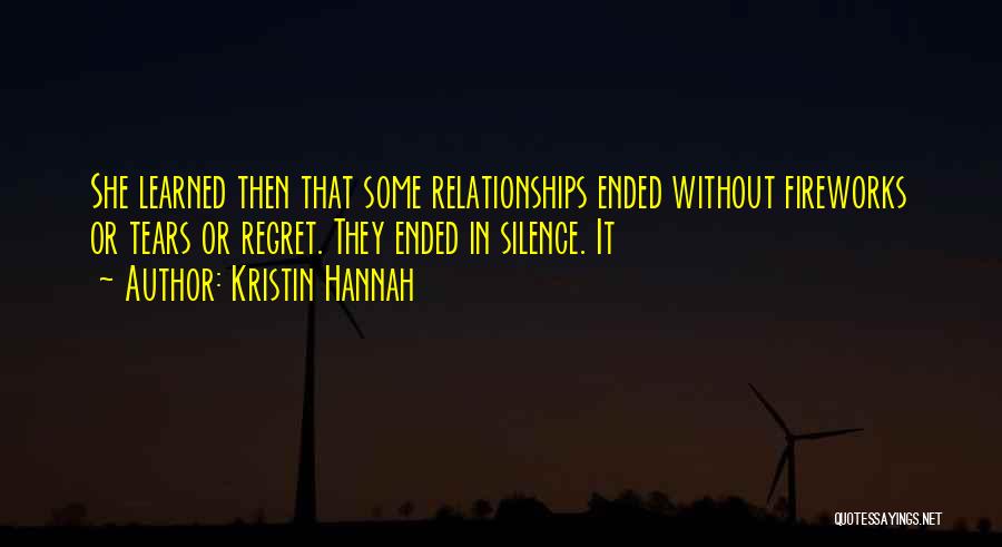 Regret And Relationships Quotes By Kristin Hannah