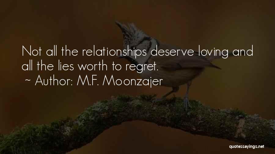 Regret And Relationships Quotes By M.F. Moonzajer